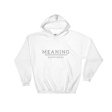 Meaning Over Happiness - Hoodie